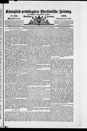 Königlich privilegirte Berlinische Zeitung von Staats- und gelehrten Sachen on Jun 16, 1898