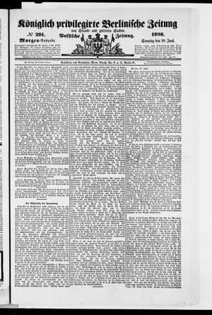 Königlich privilegirte Berlinische Zeitung von Staats- und gelehrten Sachen vom 19.06.1898