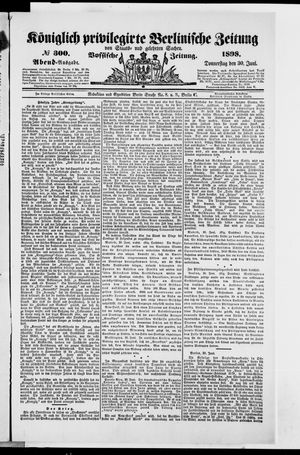Königlich privilegirte Berlinische Zeitung von Staats- und gelehrten Sachen vom 30.06.1898
