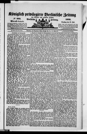 Königlich privilegirte Berlinische Zeitung von Staats- und gelehrten Sachen on Jul 19, 1898