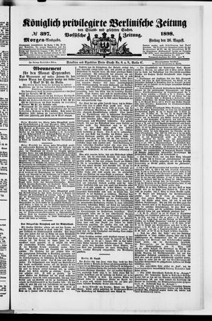 Königlich privilegirte Berlinische Zeitung von Staats- und gelehrten Sachen vom 26.08.1898