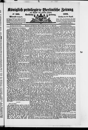 Königlich privilegirte Berlinische Zeitung von Staats- und gelehrten Sachen vom 30.08.1898
