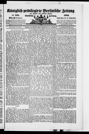 Königlich privilegirte Berlinische Zeitung von Staats- und gelehrten Sachen vom 15.09.1898