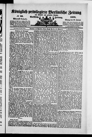 Königlich privilegirte Berlinische Zeitung von Staats- und gelehrten Sachen vom 30.01.1899