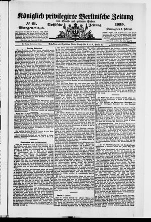 Königlich privilegirte Berlinische Zeitung von Staats- und gelehrten Sachen vom 05.02.1899