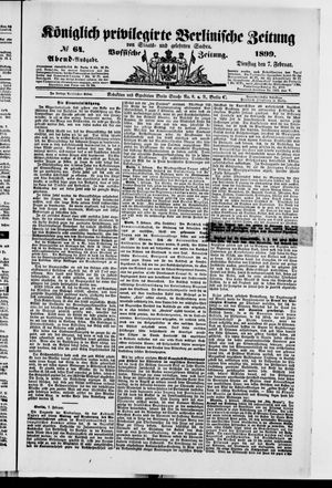 Königlich privilegirte Berlinische Zeitung von Staats- und gelehrten Sachen vom 07.02.1899