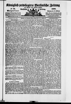 Königlich privilegirte Berlinische Zeitung von Staats- und gelehrten Sachen vom 12.02.1899