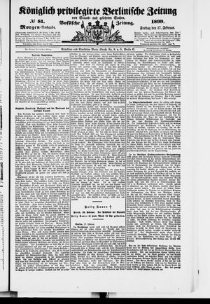 Königlich privilegirte Berlinische Zeitung von Staats- und gelehrten Sachen vom 17.02.1899