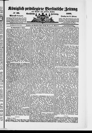 Königlich privilegirte Berlinische Zeitung von Staats- und gelehrten Sachen on Feb 21, 1899