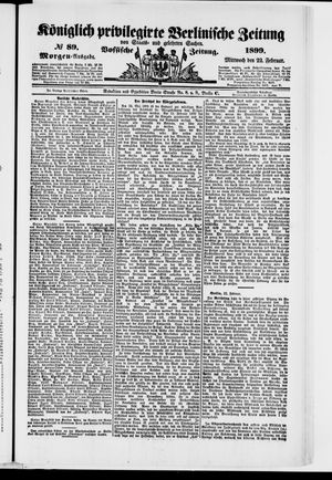 Königlich privilegirte Berlinische Zeitung von Staats- und gelehrten Sachen vom 22.02.1899