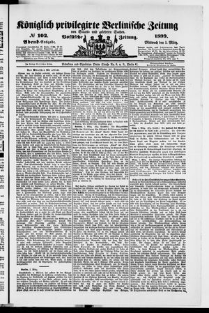 Königlich privilegirte Berlinische Zeitung von Staats- und gelehrten Sachen vom 01.03.1899