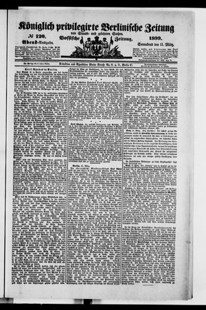 Königlich privilegirte Berlinische Zeitung von Staats- und gelehrten Sachen vom 11.03.1899
