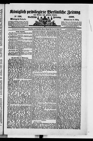 Königlich privilegirte Berlinische Zeitung von Staats- und gelehrten Sachen vom 15.03.1899