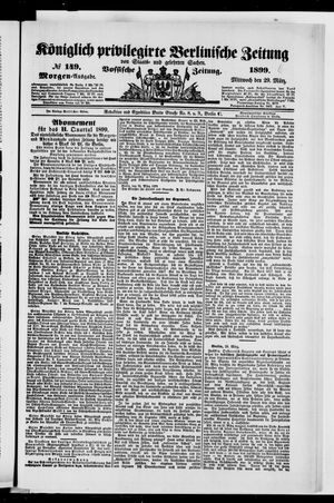 Königlich privilegirte Berlinische Zeitung von Staats- und gelehrten Sachen vom 29.03.1899