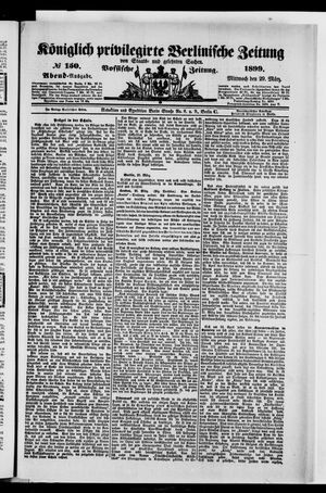 Königlich privilegirte Berlinische Zeitung von Staats- und gelehrten Sachen vom 29.03.1899