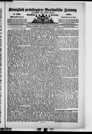 Königlich privilegirte Berlinische Zeitung von Staats- und gelehrten Sachen vom 08.06.1899