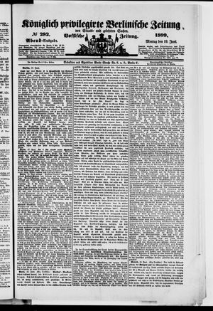 Königlich privilegirte Berlinische Zeitung von Staats- und gelehrten Sachen vom 19.06.1899