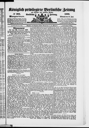 Königlich privilegirte Berlinische Zeitung von Staats- und gelehrten Sachen vom 21.06.1899