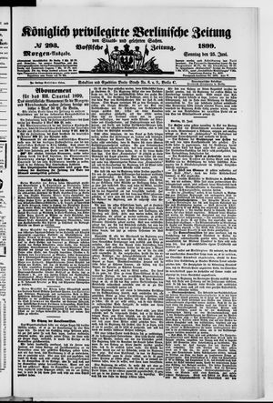 Königlich privilegirte Berlinische Zeitung von Staats- und gelehrten Sachen vom 25.06.1899