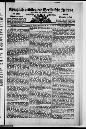 Königlich privilegirte Berlinische Zeitung von Staats- und gelehrten Sachen vom 24.07.1899