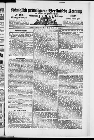 Königlich privilegirte Berlinische Zeitung von Staats- und gelehrten Sachen vom 25.07.1899