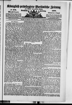 Königlich privilegirte Berlinische Zeitung von Staats- und gelehrten Sachen vom 09.08.1899