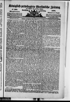 Königlich privilegirte Berlinische Zeitung von Staats- und gelehrten Sachen vom 16.08.1899