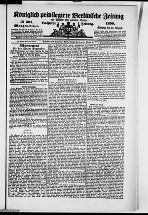 Königlich privilegirte Berlinische Zeitung von Staats- und gelehrten Sachen vom 27.08.1899