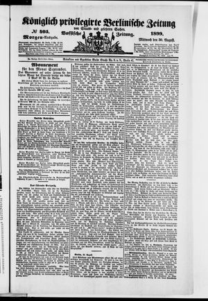 Königlich privilegirte Berlinische Zeitung von Staats- und gelehrten Sachen vom 30.08.1899