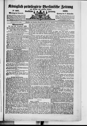 Königlich privilegirte Berlinische Zeitung von Staats- und gelehrten Sachen vom 17.09.1899