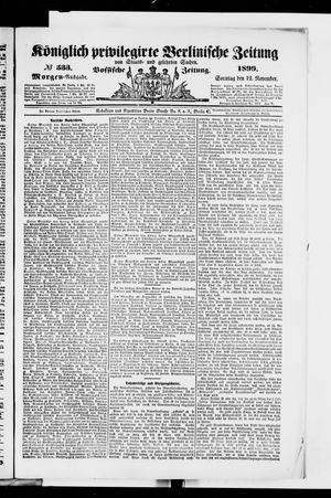 Königlich privilegirte Berlinische Zeitung von Staats- und gelehrten Sachen vom 12.11.1899
