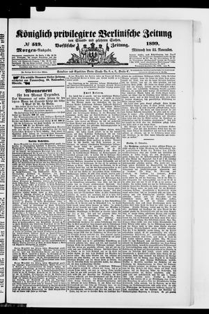 Königlich privilegirte Berlinische Zeitung von Staats- und gelehrten Sachen vom 22.11.1899