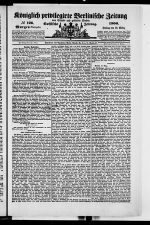 Königlich privilegirte Berlinische Zeitung von Staats- und gelehrten Sachen on Mar 16, 1900