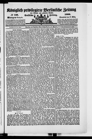 Königlich privilegirte Berlinische Zeitung von Staats- und gelehrten Sachen on Mar 17, 1900