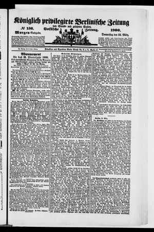 Königlich privilegirte Berlinische Zeitung von Staats- und gelehrten Sachen vom 22.03.1900