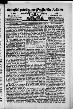 Königlich privilegirte Berlinische Zeitung von Staats- und gelehrten Sachen on Mar 27, 1900
