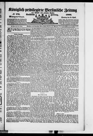 Königlich privilegirte Berlinische Zeitung von Staats- und gelehrten Sachen vom 15.04.1900