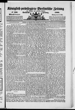 Königlich privilegirte Berlinische Zeitung von Staats- und gelehrten Sachen on May 21, 1900