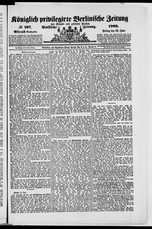 Königlich privilegirte Berlinische Zeitung von Staats- und gelehrten Sachen vom 22.06.1900
