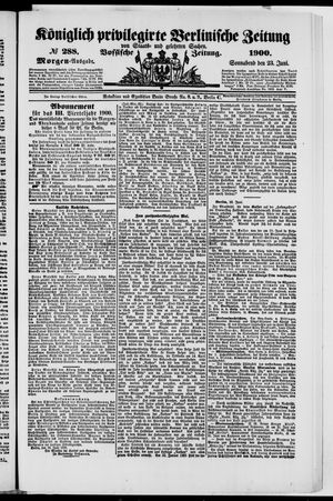 Königlich privilegirte Berlinische Zeitung von Staats- und gelehrten Sachen vom 23.06.1900