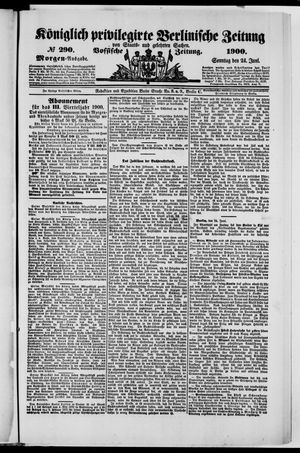 Königlich privilegirte Berlinische Zeitung von Staats- und gelehrten Sachen vom 24.06.1900