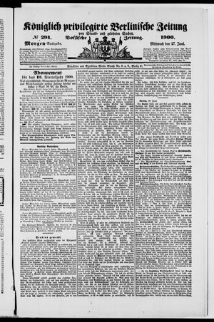 Königlich privilegirte Berlinische Zeitung von Staats- und gelehrten Sachen vom 27.06.1900