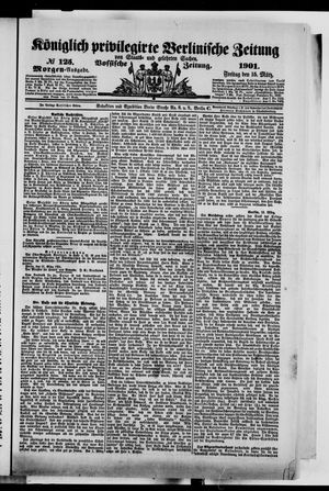 Königlich privilegirte Berlinische Zeitung von Staats- und gelehrten Sachen vom 15.03.1901