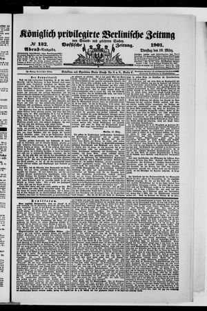 Königlich privilegirte Berlinische Zeitung von Staats- und gelehrten Sachen vom 19.03.1901