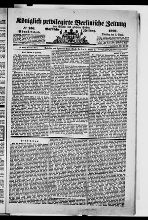 Königlich privilegirte Berlinische Zeitung von Staats- und gelehrten Sachen vom 02.04.1901