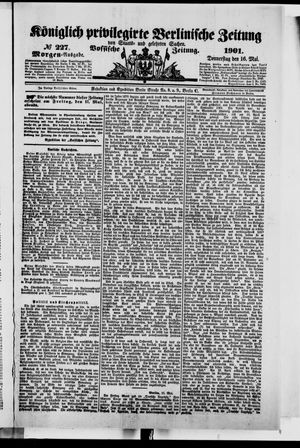 Königlich privilegirte Berlinische Zeitung von Staats- und gelehrten Sachen vom 16.05.1901