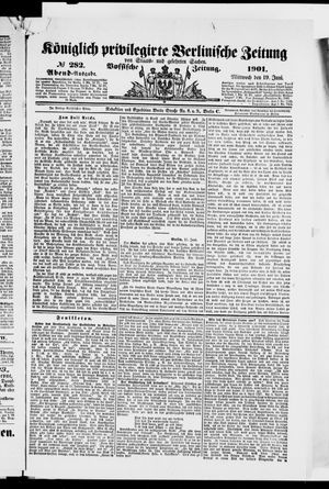 Königlich privilegirte Berlinische Zeitung von Staats- und gelehrten Sachen vom 19.06.1901