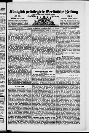 Königlich privilegirte Berlinische Zeitung von Staats- und gelehrten Sachen vom 19.02.1902