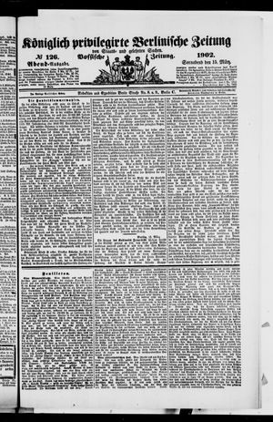 Königlich privilegirte Berlinische Zeitung von Staats- und gelehrten Sachen on Mar 15, 1902