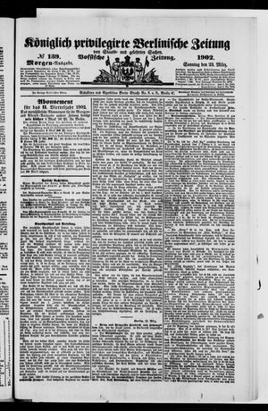 Königlich privilegirte Berlinische Zeitung von Staats- und gelehrten Sachen vom 23.03.1902